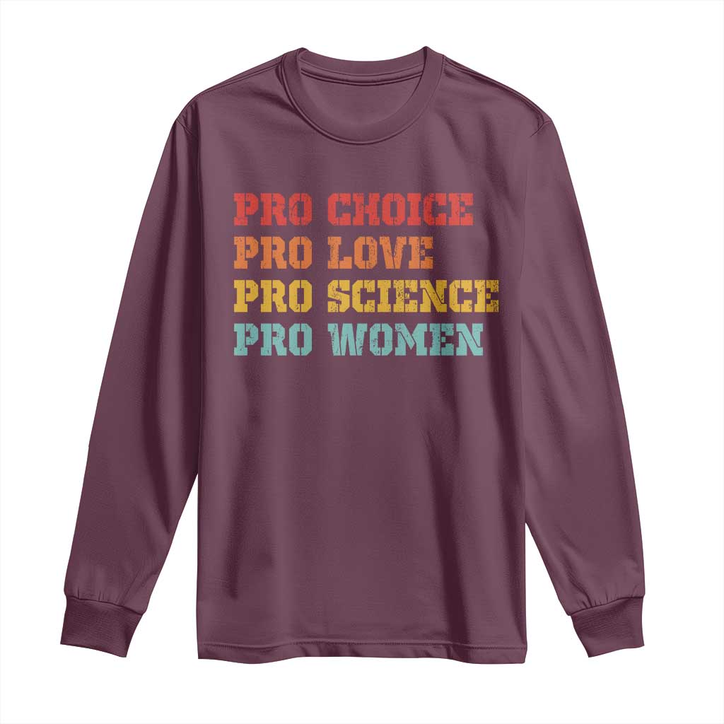 Pro Choice Pro Love Pro Science Pro Women Long Sleeve Shirt Retro Equal Rights - Wonder Print Shop