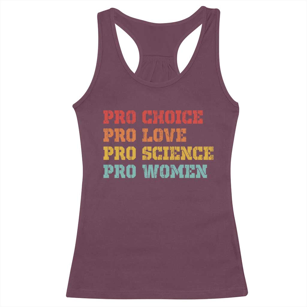 Pro Choice Pro Love Pro Science Pro Women Racerback Tank Top Retro Equal Rights - Wonder Print Shop