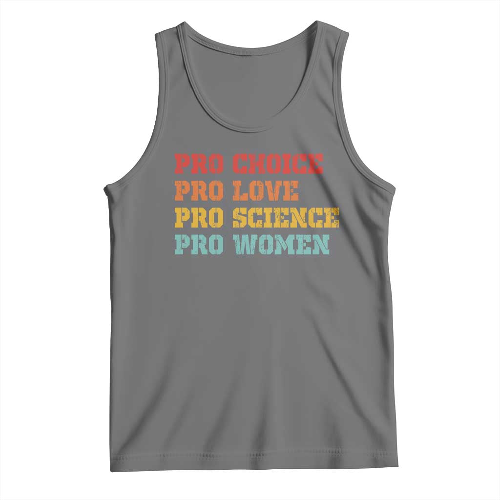 Pro Choice Pro Love Pro Science Pro Women Tank Top Retro Equal Rights - Wonder Print Shop