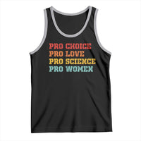 Pro Choice Pro Love Pro Science Pro Women Tank Top Retro Equal Rights - Wonder Print Shop