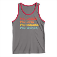Pro Choice Pro Love Pro Science Pro Women Tank Top Retro Equal Rights - Wonder Print Shop