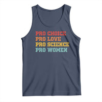 Pro Choice Pro Love Pro Science Pro Women Tank Top Retro Equal Rights - Wonder Print Shop