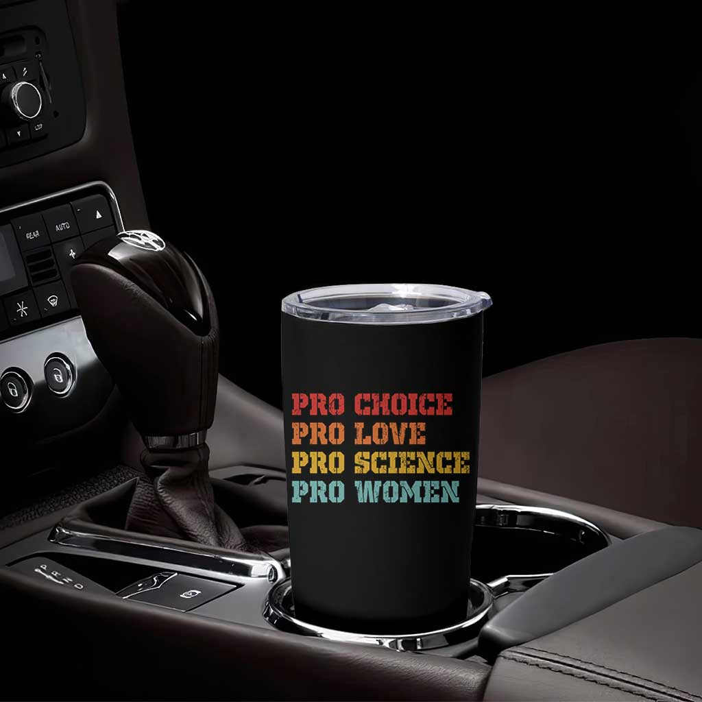 Pro Choice Pro Love Pro Science Pro Women Tumbler Cup Retro Equal Rights - Wonder Print Shop