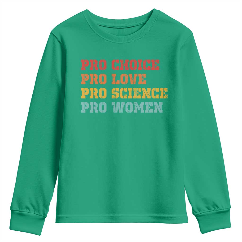 Pro Choice Pro Love Pro Science Pro Women Youth Sweatshirt Retro Equal Rights - Wonder Print Shop