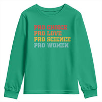 Pro Choice Pro Love Pro Science Pro Women Youth Sweatshirt Retro Equal Rights - Wonder Print Shop