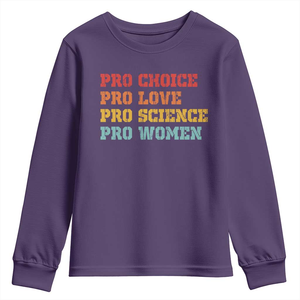 Pro Choice Pro Love Pro Science Pro Women Youth Sweatshirt Retro Equal Rights - Wonder Print Shop