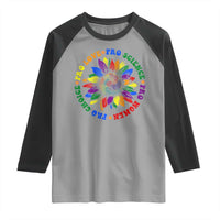 Pro Choice Women Rights Raglan Shirt Equal Rights Multicolored Flowers - Wonder Print Shop