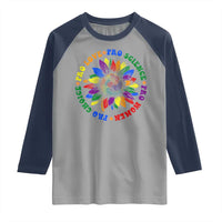 Pro Choice Women Rights Raglan Shirt Equal Rights Multicolored Flowers - Wonder Print Shop