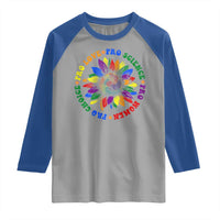 Pro Choice Women Rights Raglan Shirt Equal Rights Multicolored Flowers - Wonder Print Shop