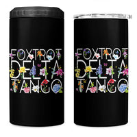 Subtle FDT Floral 4 in 1 Can Cooler Tumbler Foxtrot Delta Tango Flower Resist