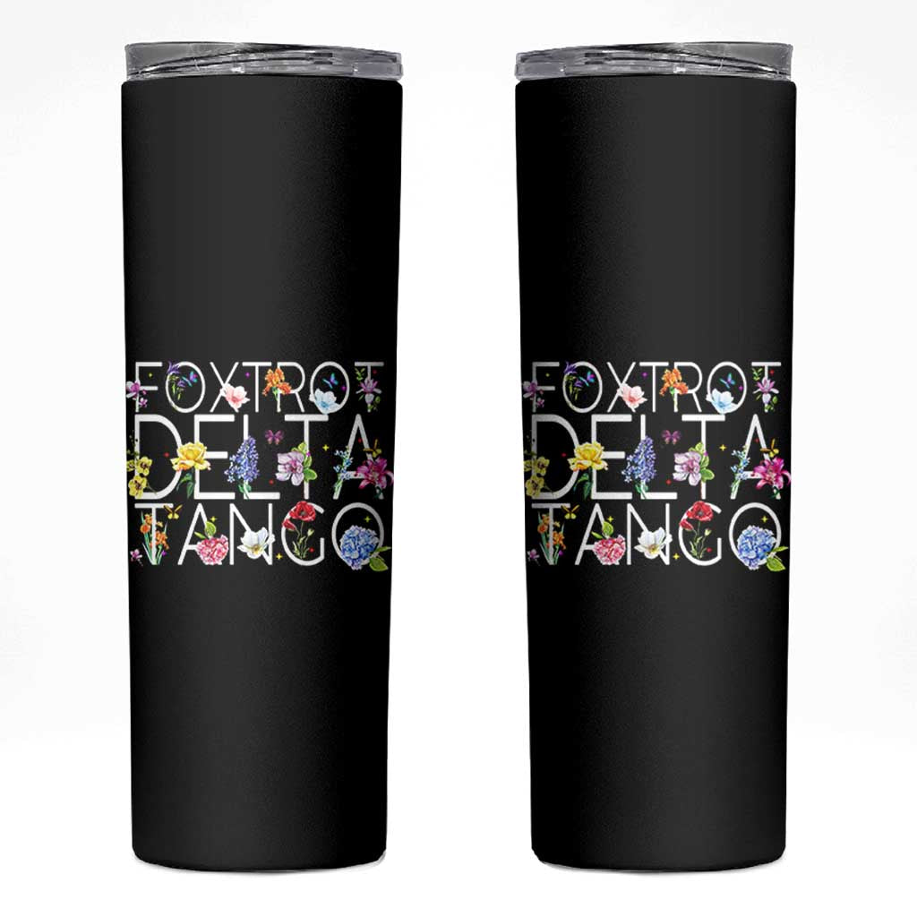 Subtle FDT Floral Skinny Tumbler Foxtrot Delta Tango Flower Resist