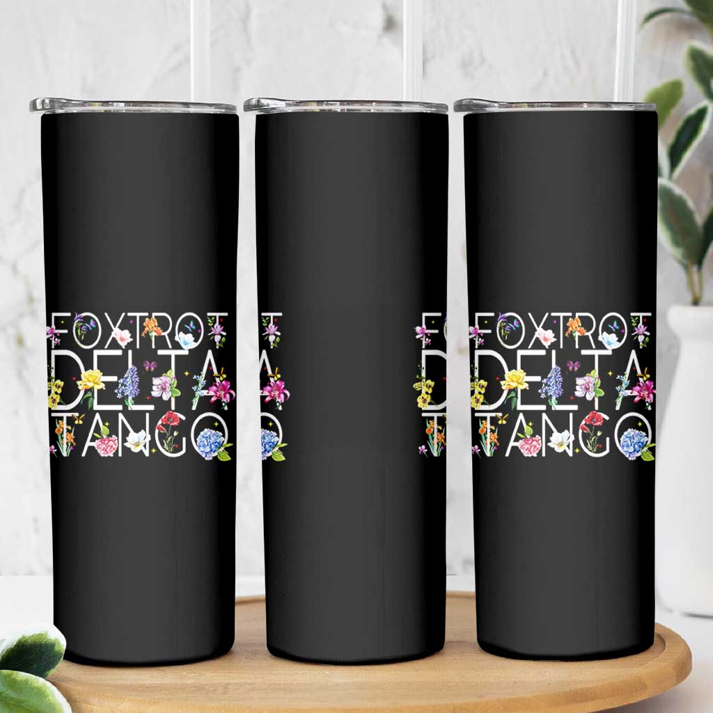 Subtle FDT Floral Skinny Tumbler Foxtrot Delta Tango Flower Resist