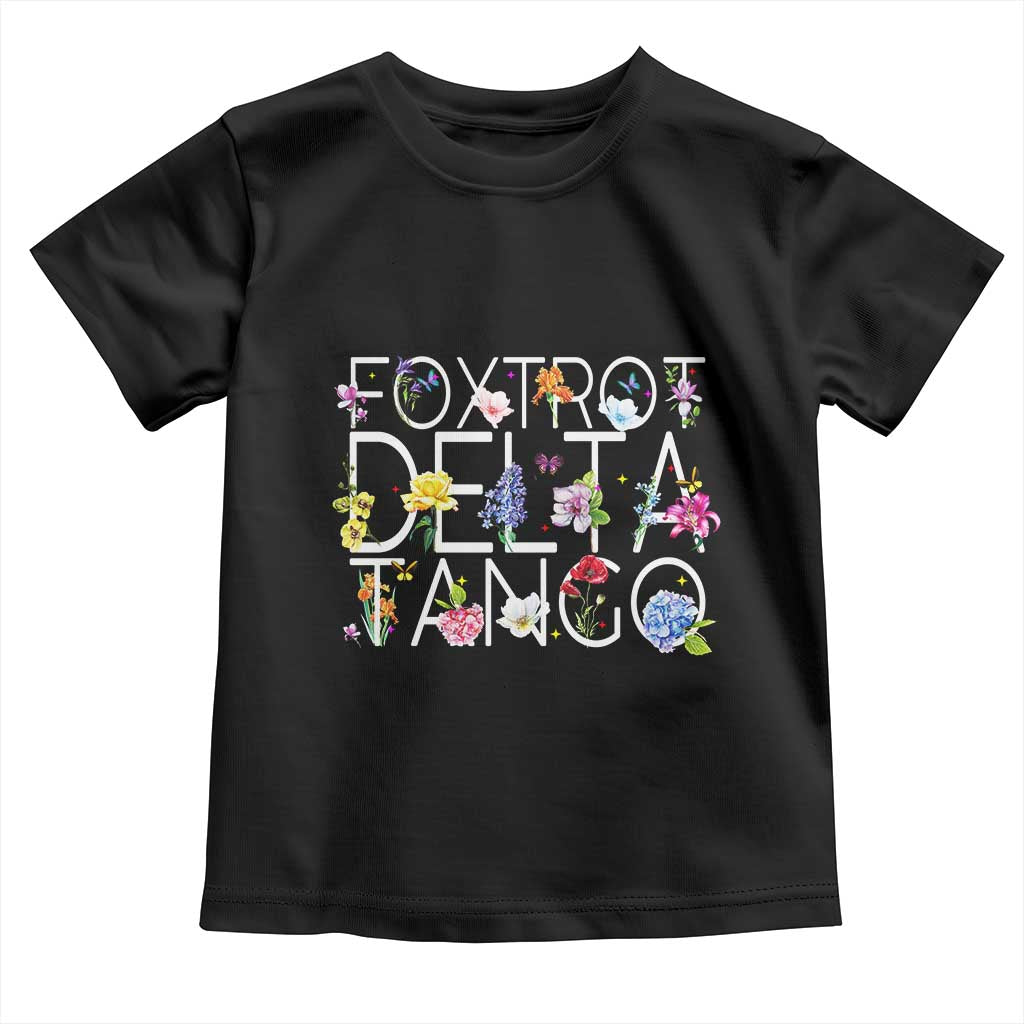 Subtle FDT Floral Toddler T Shirt Foxtrot Delta Tango Flower Resist