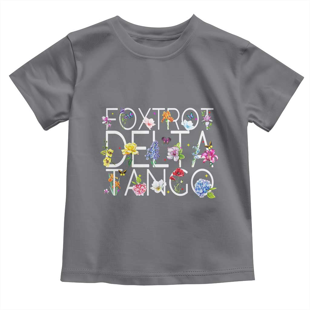 Subtle FDT Floral Toddler T Shirt Foxtrot Delta Tango Flower Resist