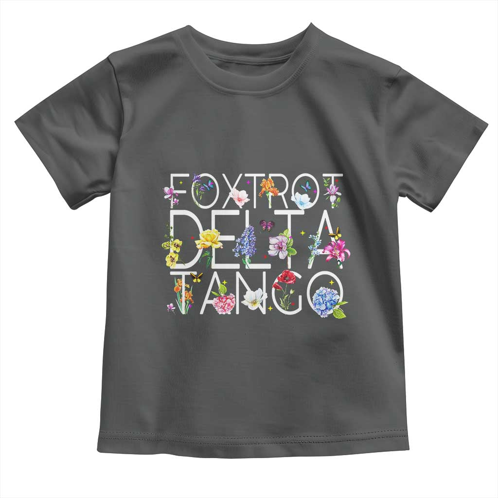 Subtle FDT Floral Toddler T Shirt Foxtrot Delta Tango Flower Resist