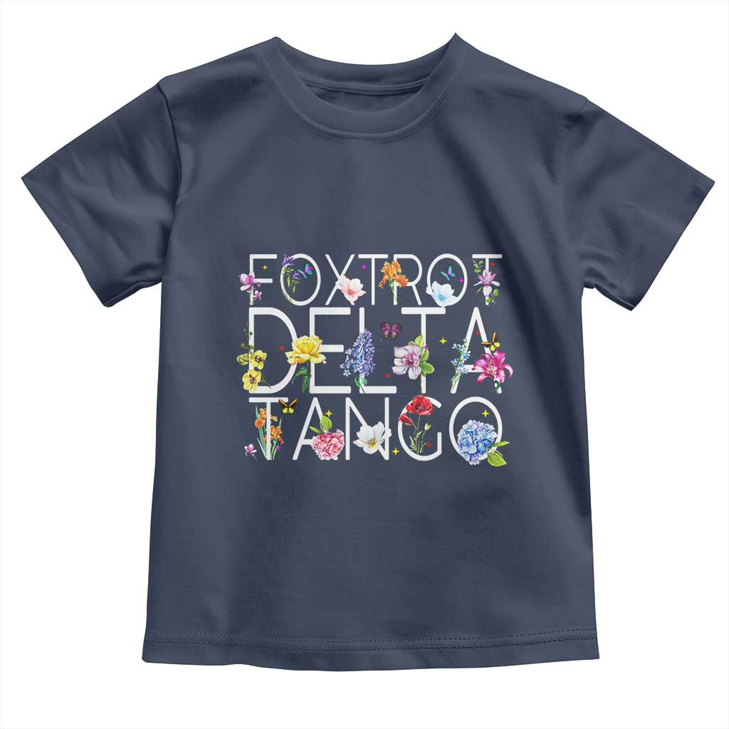 Subtle FDT Floral Toddler T Shirt Foxtrot Delta Tango Flower Resist
