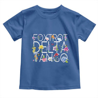 Subtle FDT Floral Toddler T Shirt Foxtrot Delta Tango Flower Resist