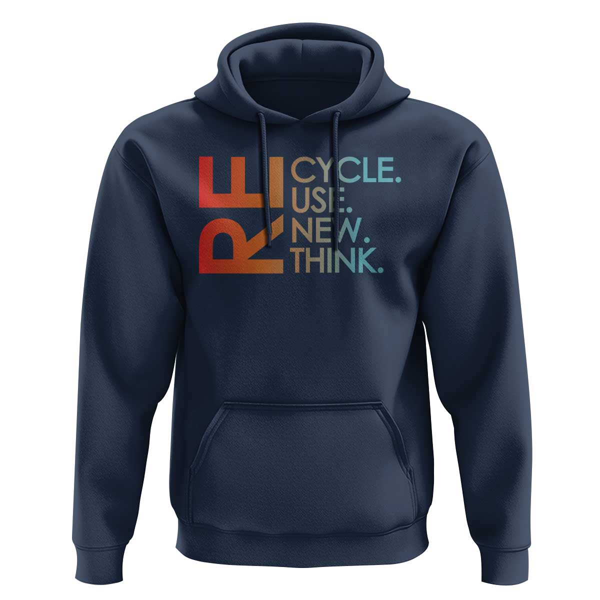 Environmental Activism Hoodie Recycle Reuse Renew Rethink Earth Day