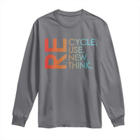 Environmental Activism Long Sleeve Shirt Recycle Reuse Renew Rethink Earth Day