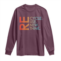 Environmental Activism Long Sleeve Shirt Recycle Reuse Renew Rethink Earth Day