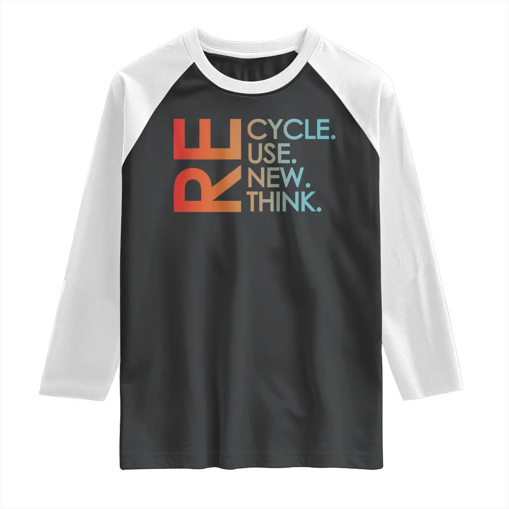 Environmental Activism Raglan Shirt Recycle Reuse Renew Rethink Earth Day