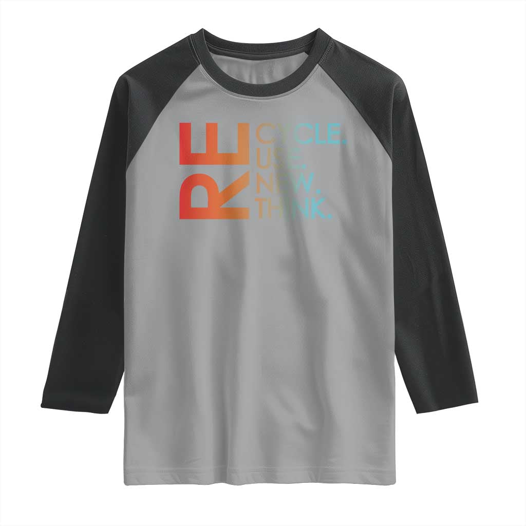 Environmental Activism Raglan Shirt Recycle Reuse Renew Rethink Earth Day