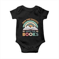 Ban The Fascists Save The Books Baby Onesie Funny Book Lovers Librarian Book Nerd