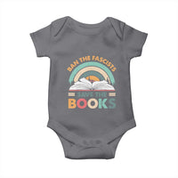 Ban The Fascists Save The Books Baby Onesie Funny Book Lovers Librarian Book Nerd
