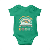 Ban The Fascists Save The Books Baby Onesie Funny Book Lovers Librarian Book Nerd