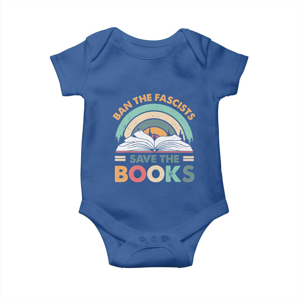Ban The Fascists Save The Books Baby Onesie Funny Book Lovers Librarian Book Nerd