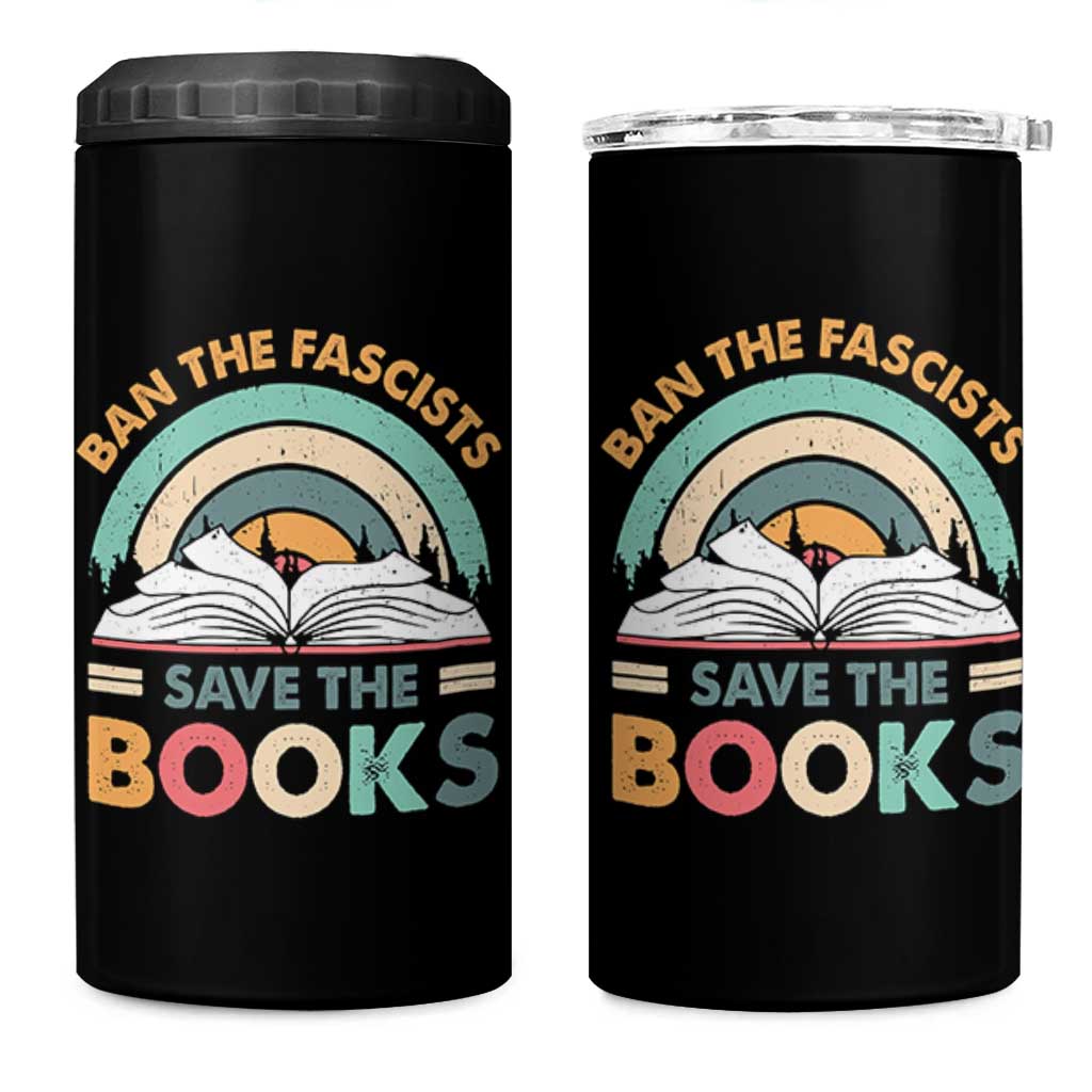 Ban The Fascists Save The Books 4 in 1 Can Cooler Tumbler Funny Book Lovers Librarian Book Nerd