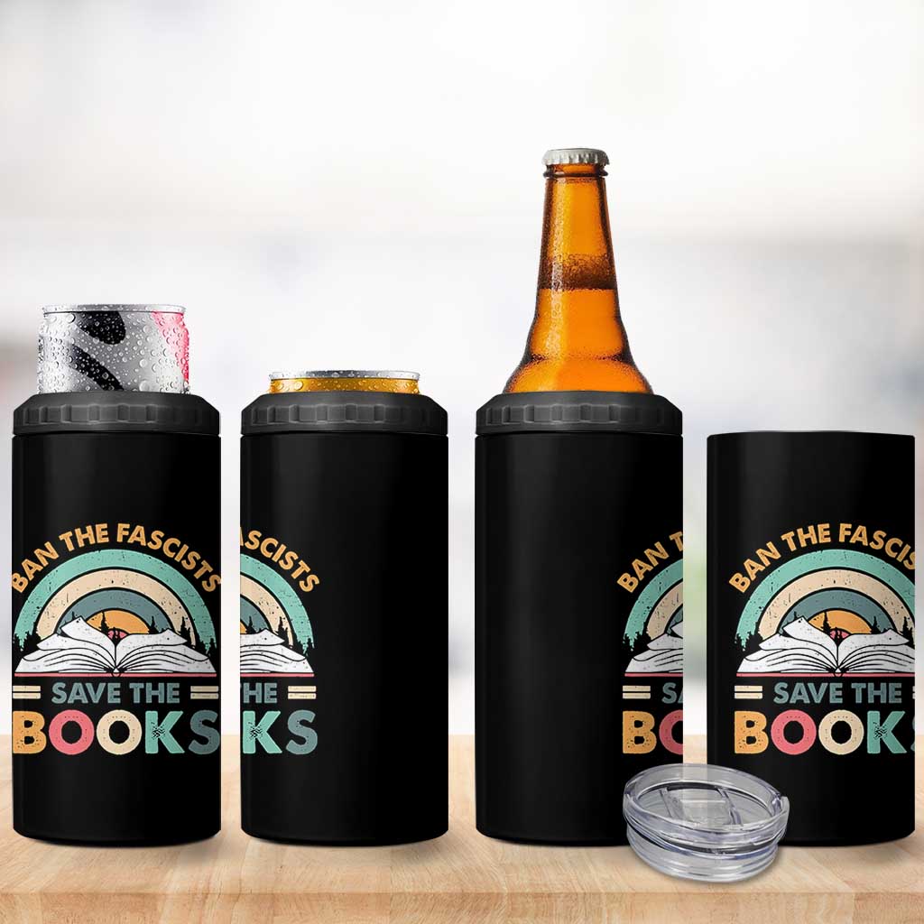 Ban The Fascists Save The Books 4 in 1 Can Cooler Tumbler Funny Book Lovers Librarian Book Nerd