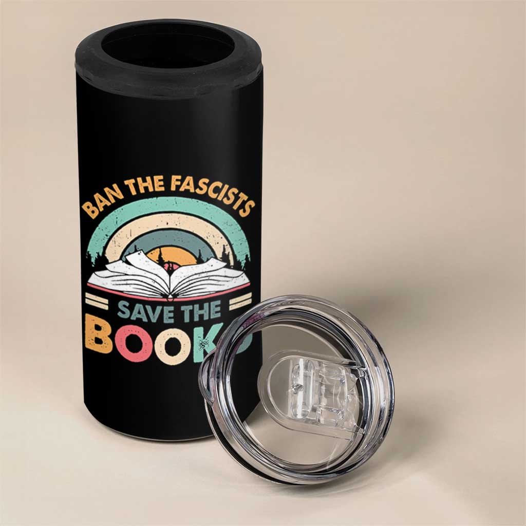 Ban The Fascists Save The Books 4 in 1 Can Cooler Tumbler Funny Book Lovers Librarian Book Nerd