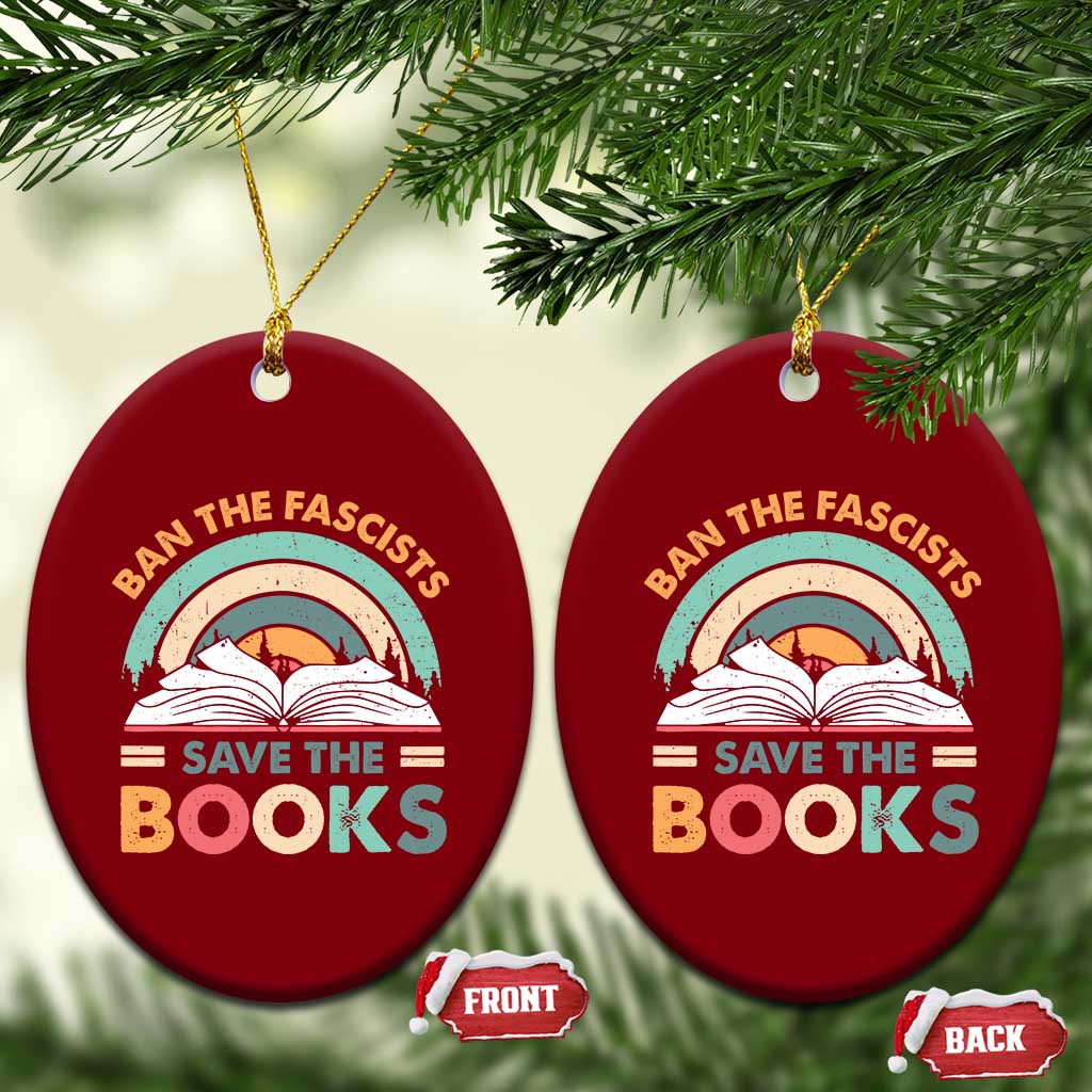 Ban The Fascists Save The Books Ceramic Ornament Funny Book Lovers Librarian Book Nerd - Wonder Print Shop