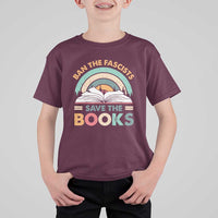 Ban The Fascists Save The Books T Shirt For Kid Funny Book Lovers Librarian Book Nerd