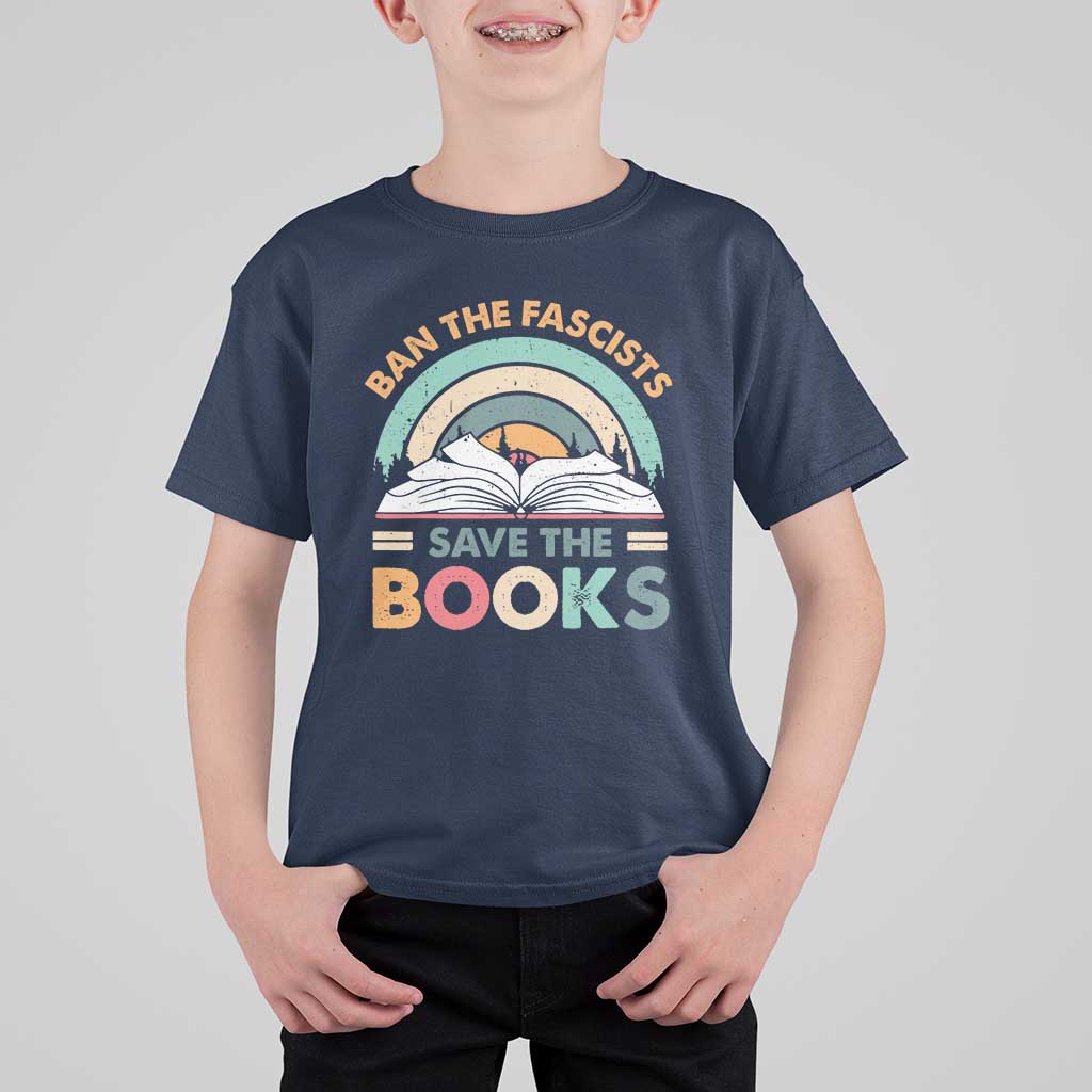 Ban The Fascists Save The Books T Shirt For Kid Funny Book Lovers Librarian Book Nerd