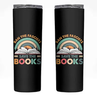 Ban The Fascists Save The Books Skinny Tumbler Funny Book Lovers Librarian Book Nerd