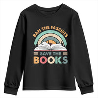 Ban The Fascists Save The Books Youth Sweatshirt Funny Book Lovers Librarian Book Nerd