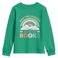 Ban The Fascists Save The Books Youth Sweatshirt Funny Book Lovers Librarian Book Nerd