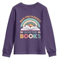 Ban The Fascists Save The Books Youth Sweatshirt Funny Book Lovers Librarian Book Nerd