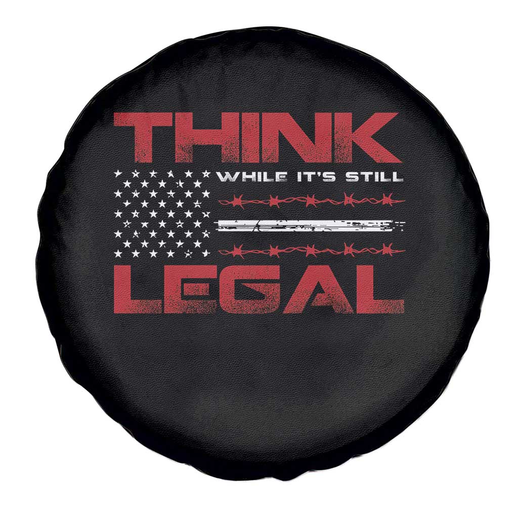 Think While It's Still Legal Spare Tire Cover Patriotic Flag