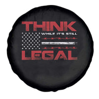 Think While It's Still Legal Spare Tire Cover Patriotic Flag