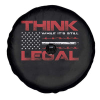 Think While It's Still Legal Spare Tire Cover Patriotic Flag
