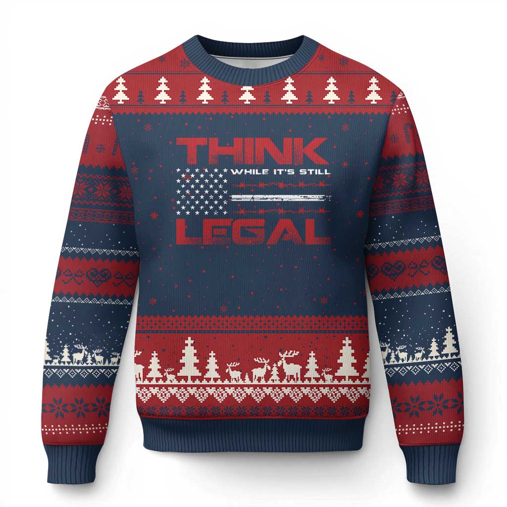Think While It's Still Legal Ugly Christmas Sweater Patriotic Flag - Wonder Print Shop