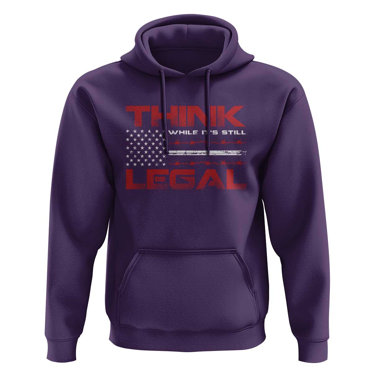 Think While It's Still Legal Hoodie Patriotic Flag
