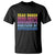 Read Books Drink Coffee Dismantle Systems of Oppression T Shirt Feminism Social Justice