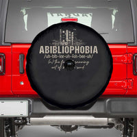 Abibliophobia Spare Tire Cover Funny Reading Bookworm Book Lover Reader Gift - Wonder Print Shop