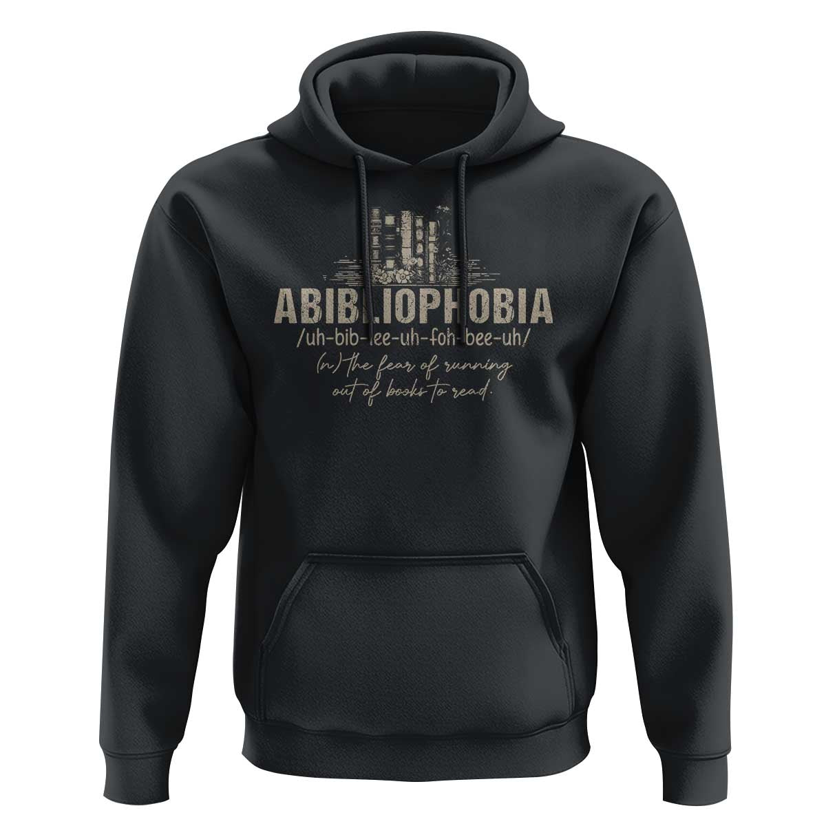 Abibliophobia Hoodie Funny Reading Bookworm Book Lover Reader Gift - Wonder Print Shop
