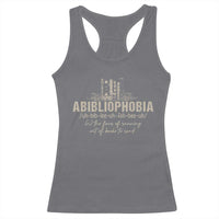 Abibliophobia Racerback Tank Top Funny Reading Bookworm Book Lover Reader Gift - Wonder Print Shop
