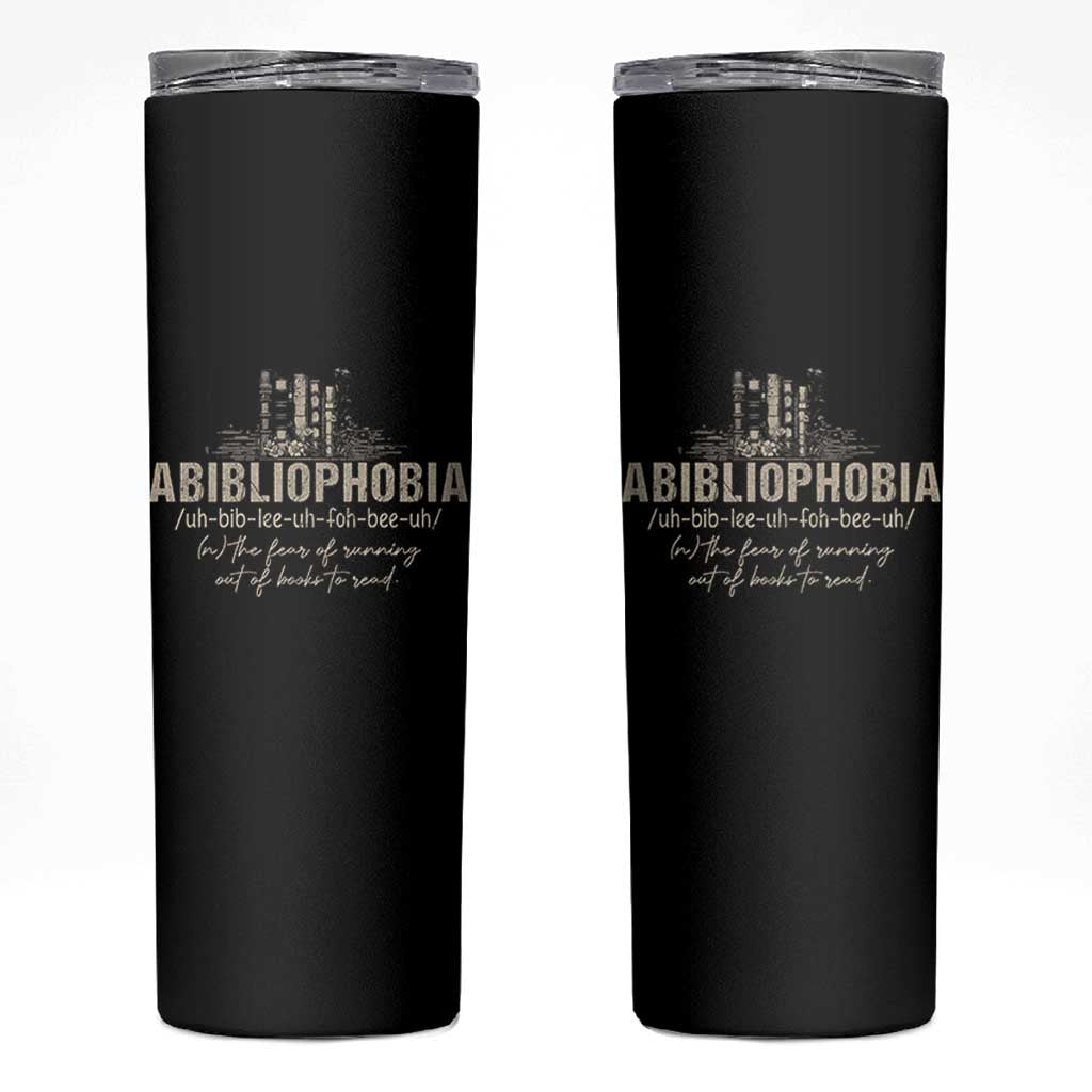Abibliophobia Skinny Tumbler Funny Reading Bookworm Book Lover Reader Gift - Wonder Print Shop